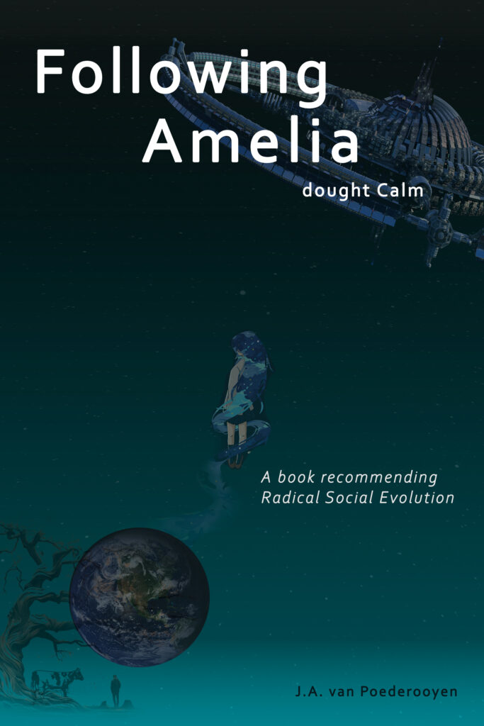 Following Amelia dought Calm A book recommending Radical Social Evolution